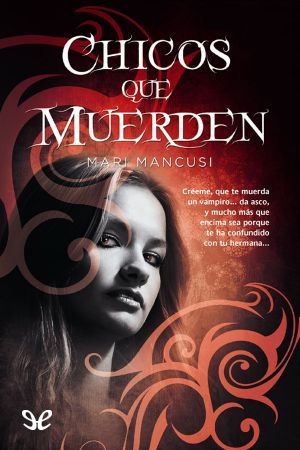 [Blood Coven Vampire 01] • Chicos Que Muerden